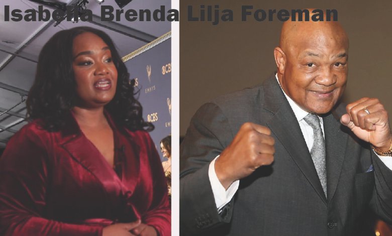 Isabella Brenda Lilja Foreman